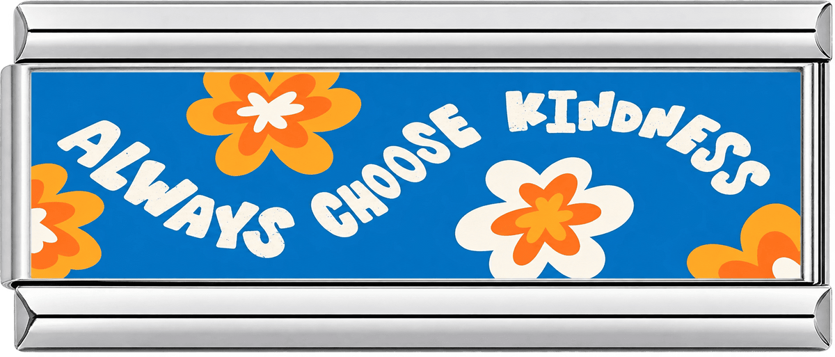 Always Choose Kindness Double Charm