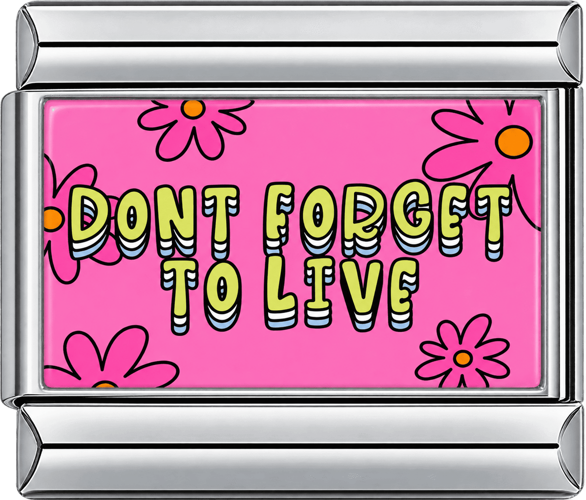 Don't Forget To Live Single Charm