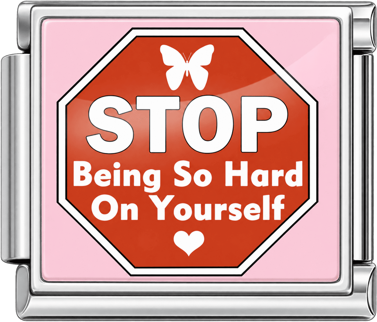Stop Being So Hard On Yourself Single Charm