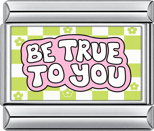 Be True To You Single Charm