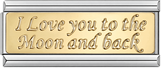 I Love You To The Mooon And Back Double Charm
