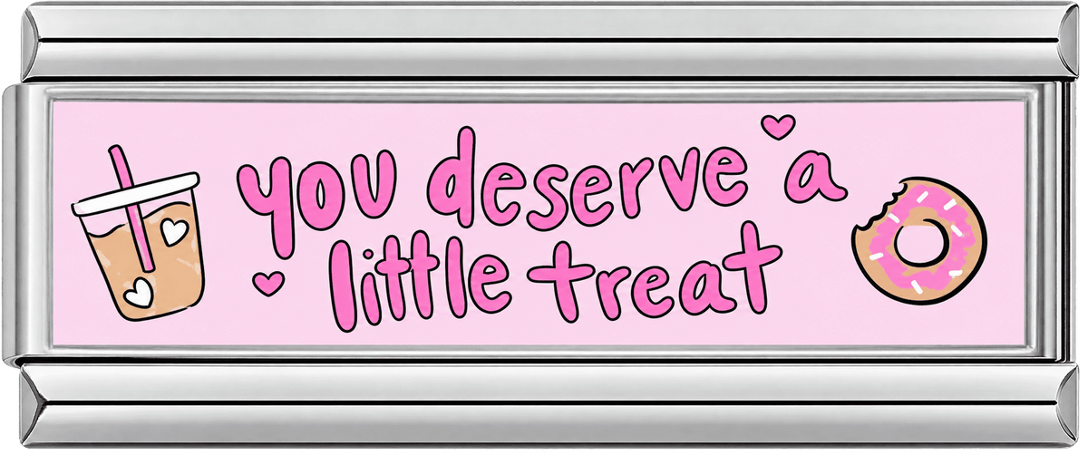 You Deserve a Little Treat Double Charm